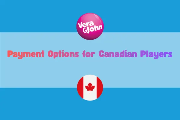 Featured image for Vera&John Canada: Fast Deposits & Payouts