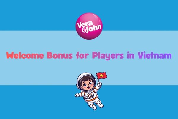 Featured image for Vietnam Welcome Bonus